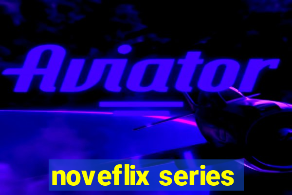 noveflix series